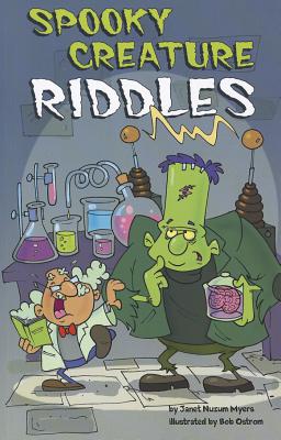 Spooky Creature Riddles - Myers, Janet Nuzum