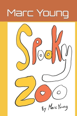 Spooky Zoo - Young, Marc