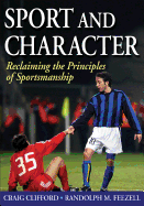 Sport and Character: Reclaiming the Principles of Sportsmanship