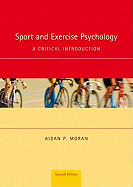 Sport and Exercise Psychology: A Critical Introduction