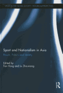 Sport and Nationalism in Asia: Power, Politics and Identity