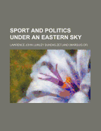 Sport and Politics Under an Eastern Sky