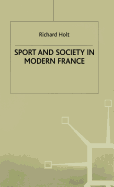 Sport and Society in Modern France