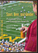 Sport, Beer, and Gender; Promotional Culture and Contemporary Social Life