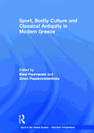 Sport, Bodily Culture and Classical Antiquity in Modern Greece