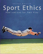 Sport Ethics: Applications for Fair Play - Lumpkin, Angela