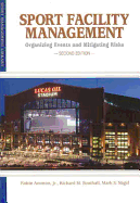 Sport Facility Management: Organizing Events & Mitigating Risks