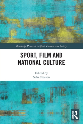 Sport, Film and National Culture - Crosson, Sen (Editor)