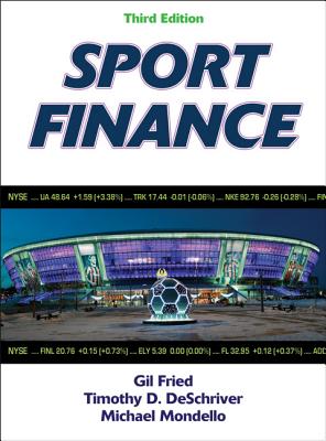 Sport Finance - Fried, Gil, and Deschriver, Timothy D, and Mondello, Michael