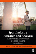 Sport Industry Research and Analysis: An Informed Approach to Decision Making