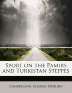 Sport on the Pamirs and Turkistan Steppes