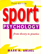Sport Psychology: From Theory to Practice - Anshel, Mark H