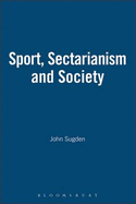 Sport, Sectarianism and Society