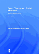 Sport, Theory and Social Problems: A Critical Introduction