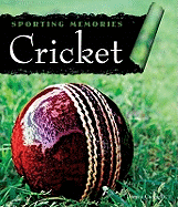 Sporting Memories: Cricket