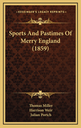 Sports and Pastimes of Merry England (1859)