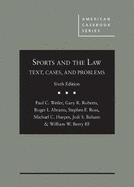 Sports and the Law: Text, Cases, and Problems