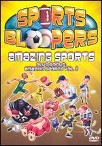 Sports Bloopers: Amazing Sports - 