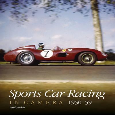 Sports Car Racing in Camera, 1950-59 - Parker, Paul