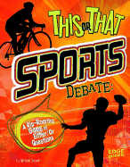 Sports Debate: A RIp-Roaring Game of Either/Or Questions