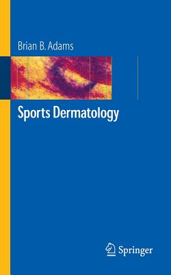 Sports Dermatology - Adams, Brian B