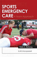 Sports Emergency Care: A Team Approach