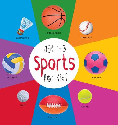 Sports for Kids age 1-3 (Engage Early Readers: Children's Learning Books) with FREE EBOOK - Martin, Dayna, and Roumanis, A R (Editor)