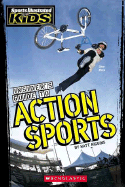 Sports Illustrated for Kids: Insider's ... Action Sports