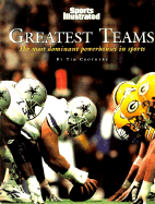 Sports Illustrated: Greatest Teams: History's Most Dominant Sports Dynastics