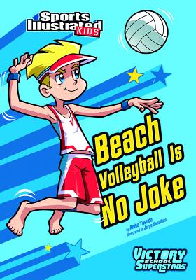 Sports Illustrated Kids Victory School Superstars Beach Volleyball is No Joke - Yasuda, ,Anita