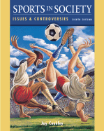 Sports in Society: Issues and Controversies with Powerweb - Coakley, Jay J