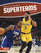Sports in the News: Superteams