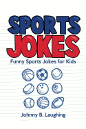 Sports Jokes: Funny Sports Jokes for Kids