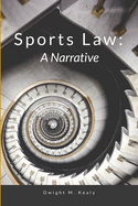 Sports Law: A Narrative