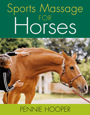 Sports Massage for Horses - Hooper, Pennie