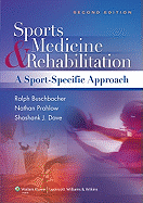 Sports Medicine and Rehabilitation: A Sport-Specific Approach