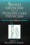 Sports Medicine for the Primary Care Physician, Second Edition