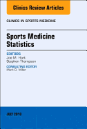 Sports Medicine Statistics, an Issue of Clinics in Sports Medicine: Volume 37-3
