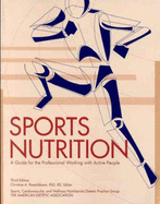 Sports Nutrition: A Guide for the Professional Working with Active People - Rosenbloom, Christine A