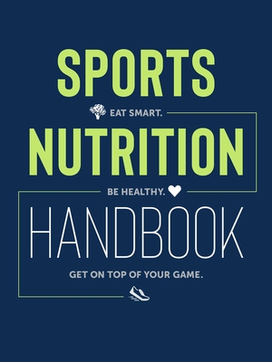 Sports Nutrition Handbook: Eat Smart. Be Healthy. Get on Top of Your Game. - Mizera, Justyna, and Mizera, Krzysztof