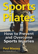 Sports Pilates: How to Prevent and Overcome Sports Injuries