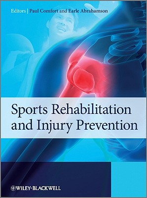 Sports Rehabilitation and Injury Prevention - Comfort, Paul (Editor), and Abrahamson, Earle (Editor)