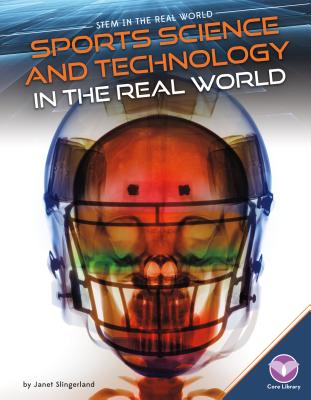 Sports Science and Technology in the Real World - Slingerland, Janet