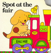 Spot at the Fair - Hill, Eric