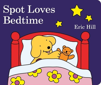 Spot Loves Bedtime - Hill, Eric