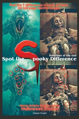 Spot the Spooky Difference: Halloween Edition: Horror Activity Book for Adults - Knight, Harper