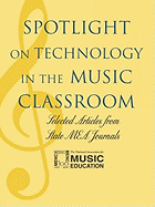 Spotlight on Technology in the Music Classroom