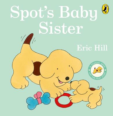 Spot's Baby Sister - Hill, Eric