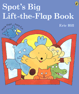 Spot's Big Lift-The-Flap Book