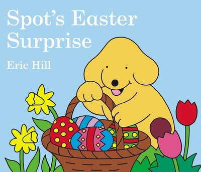 Spot's Easter Surprise - 